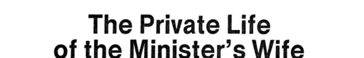The private life of the minister's wife