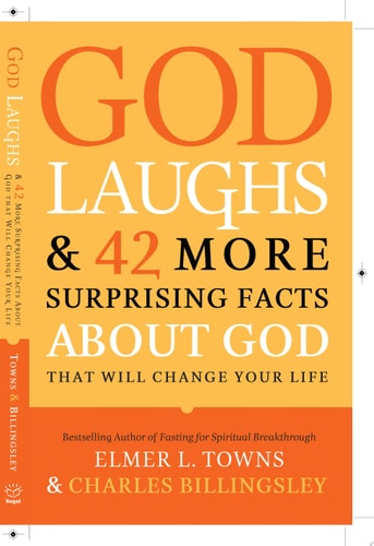 God Laughs: & 42 More Surprising Facts About God That Will Change Your Life