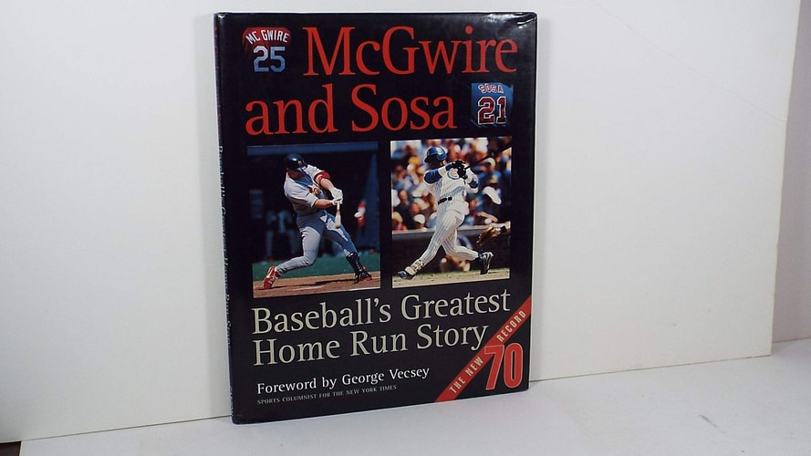 McGuire and Sosa: Baseball's Greatest Home Run Story