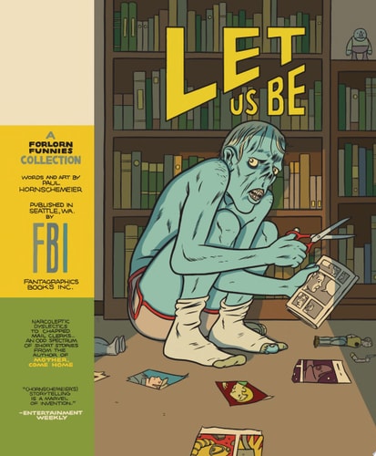 Let Us Be Perfectly Clear (Forlorn Funnies Collection)