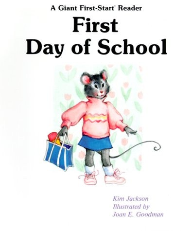 First Day Of School - Pbk (Giant First Start Reader)