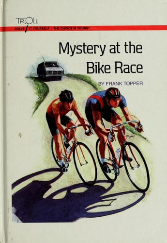 Mystery at the Bike Race (Solve It Yourself)