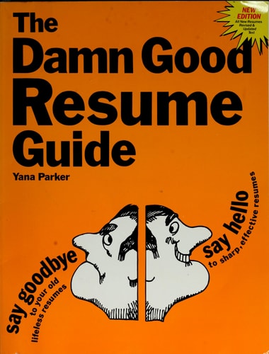 Damn Good Resume Guide