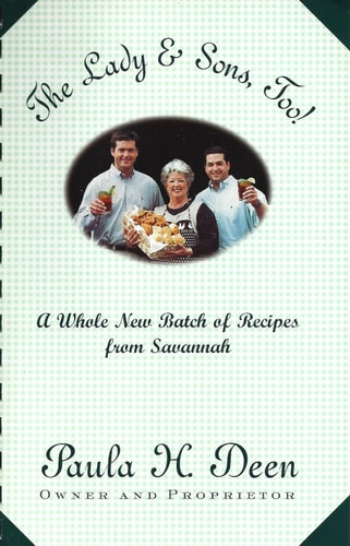 The Lady & Sons, Too!: A Whole New Batch of Recipes from Savannah
