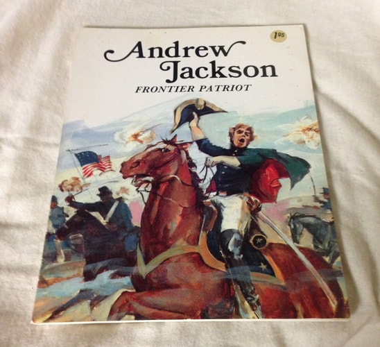 Andrew Jackson, Frontier Patriot (Easy Biographies)