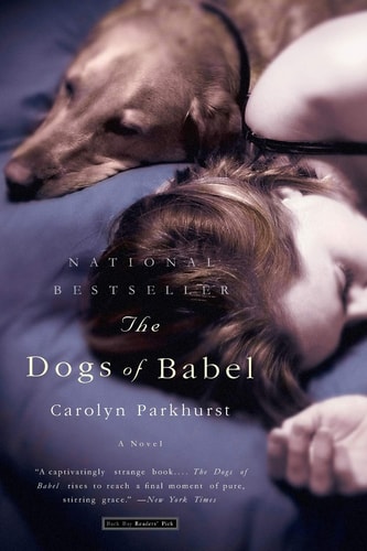 The Dogs of Babel A Novel