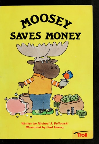 Moosey Saves Money (Happy Times Adventures)