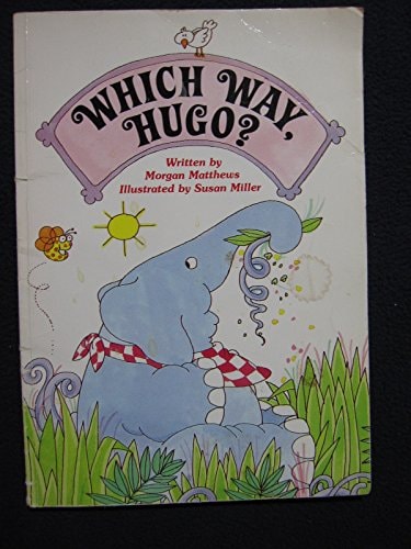 Which Way, Hugo? (Happy Times Adventures)