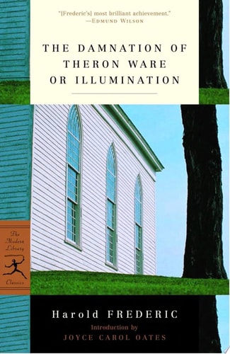 The Damnation of Theron Ware or Illumination (Modern Library Classics)