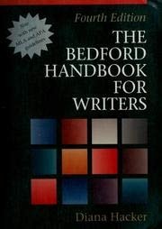 The Bedford Handbook For Writers - Resources For Research And Documentation Across The Curriculum, Third Edition