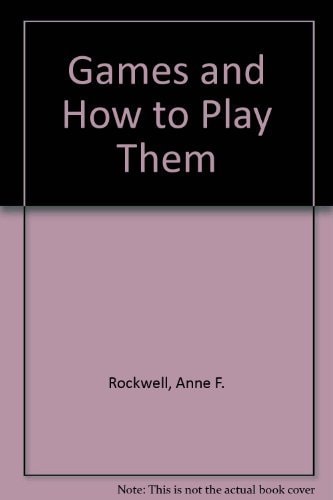 Games and How to Play Them
