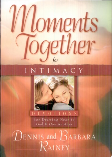 Moments Together for Intimacy: Devotions for Drawing Near to God and One Another