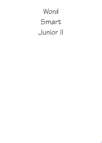 Word Smart Junior II, 2nd Edition (Smart Juniors Guide for Grades 6 to 8)