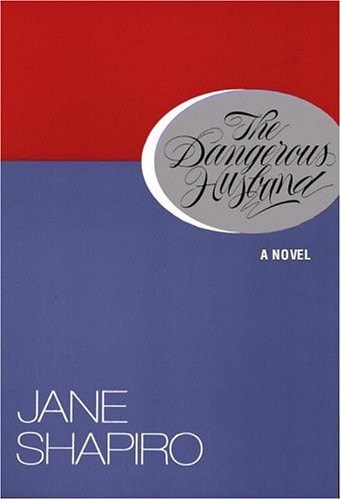 The Dangerous Husband: A Novel