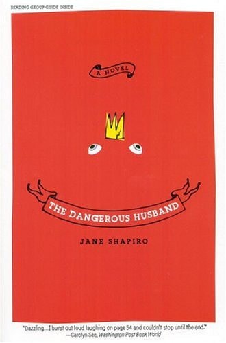 The Dangerous Husband: A Novel