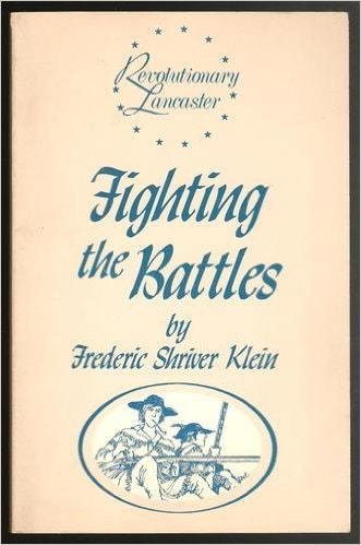 Fighting the battles (Lancaster County during the American Revolution)