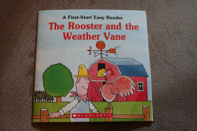 The Rooster and the Weather Vane (First Start Easy Reader)