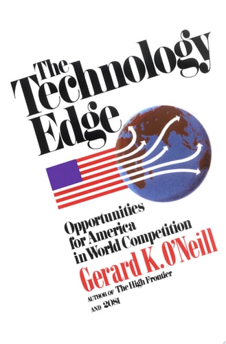 The Technology Edge: Opportunities for America in World Competition