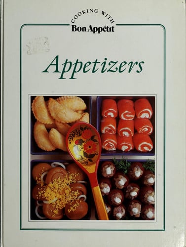 Appetizers (Cooking with Bon Appetit)