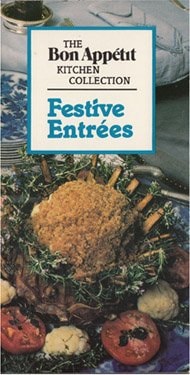 Festive entre´es (The Bon appe´tit kitchen collection)