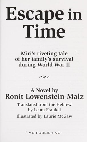 Escape in Time: A novel based on the true story of how a Jewish family in Hungary survived the Holocaust