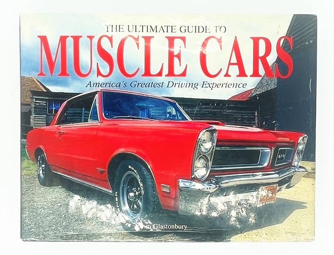 The Ultimate Guide to Muscle Cars