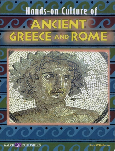 Hands-on Culture of Ancient Greece and Rome: Grades 4-6