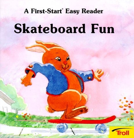 Skateboard Fun (First-Start Easy Readers)