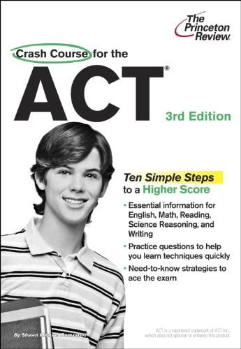 Crash Course for the ACT, 3rd Edition (College Test Preparation)
