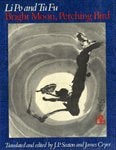 Bright Moon, Perching Bird (Wesleyan Poetry in Translation)