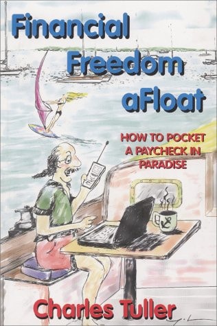 Financial Freedom Afloat: How to Pocket a Paycheck in Paradise