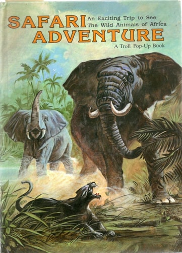 Safari Adventure: An Exciting Trip to See the Wild Animals of Africa (A Troll Pop-Up Book)