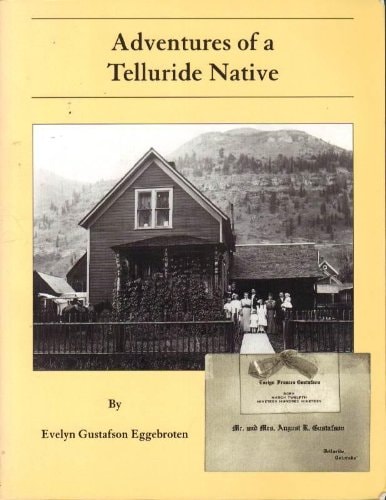 Adventures of a Telluride Native