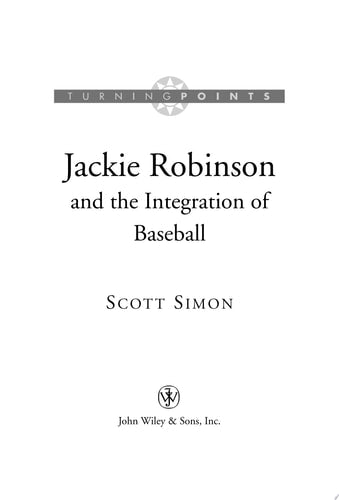 Jackie Robinson and the Integration of Baseball (Turning Points in History, 16)