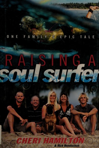 Raising a Soul Surfer: One Family's Epic Tale