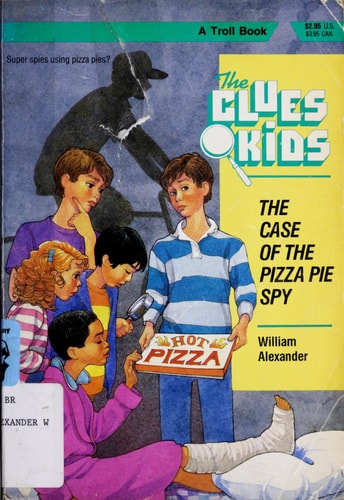 The Case of the Pizza Pie Spy (Clues Kids)