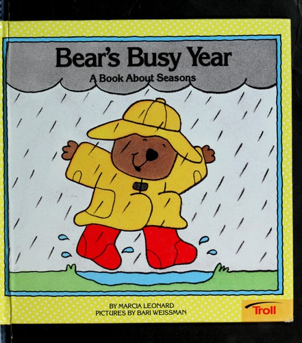 Bear's Busy Year: A Book About Seasons (First Concepts Series)