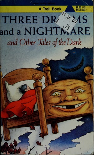 Three Dreams and a Nightmare: And Other Tales of the Dark