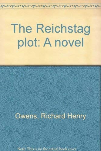 The Reichstag plot: A novel