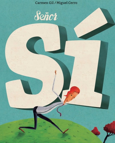 Señor Sí (Mister Yes) (Spanish Edition)
