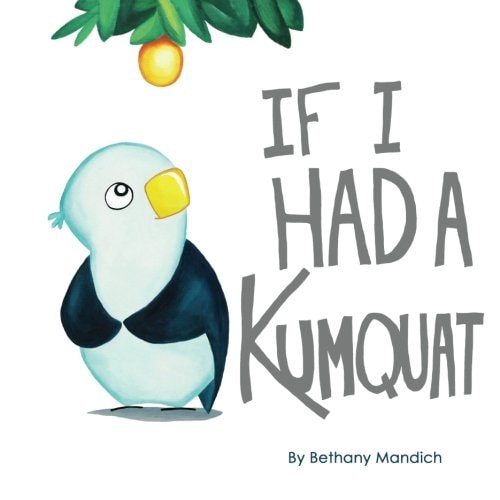 If I Had A Kumquat