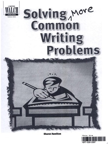Solving More Common Writing Problems