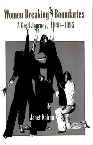 Women Breaking Boundaries: A Grail Journey, 1940-1995