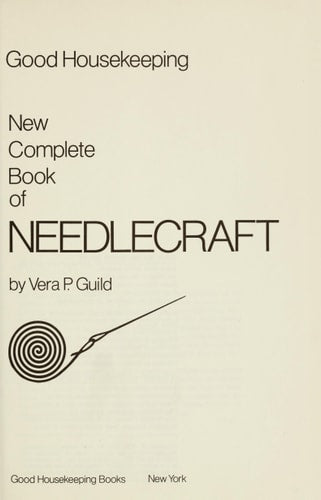 Good Housekeeping New Complete Book of Needlecraft