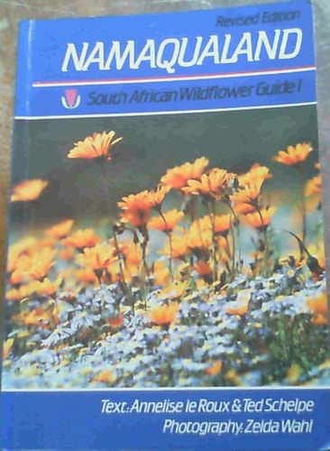 South African Wildflower Guide, Vol. 1: Namaqualand
