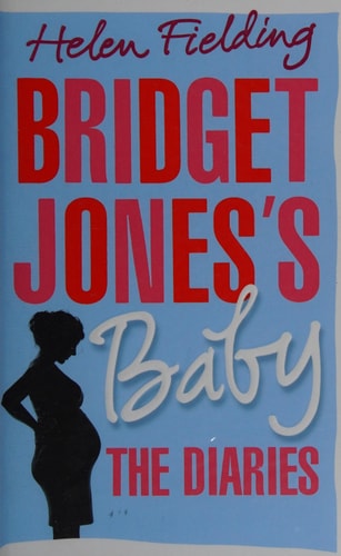 Bridget Jones's Baby: The Diaries