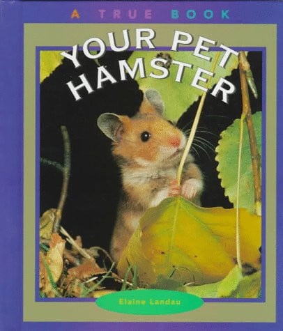 Your Pet Hamster (True Books: Animals)