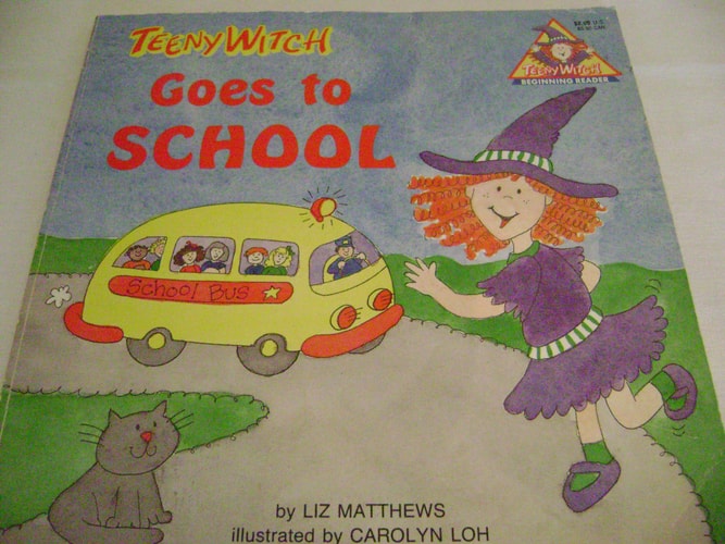 Teeny Witch Goes to School (Teeny Witch Series)