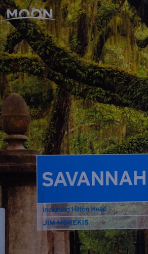 Moon Savannah: Including Hilton Head (Moon Handbooks)