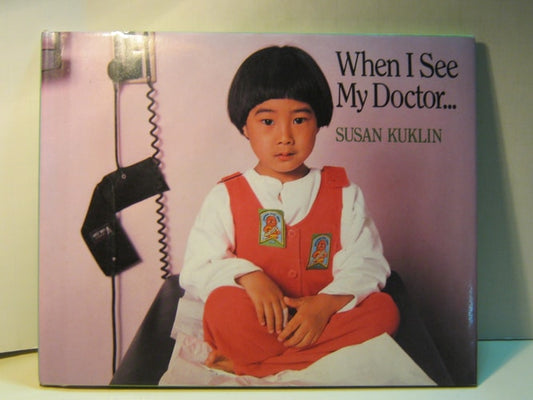 WHEN I SEE MY DOCTOR...